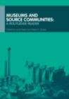 Museums and Source Communities : A Routledge Reader - eBook