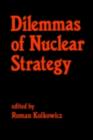 Dilemmas of Nuclear Strategy - eBook