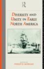 Diversity and Unity in Early North America - eBook
