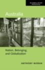Australia : Nation, Belonging, and Globalization - eBook