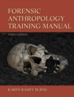 Forensic Anthropology Training Manual - Book