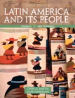 Latin America and Its People, Volume 2 - Book