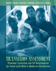 Transition Assessment : Planning Transition and IEP Development for Youth with Mild to Moderate Disabilities - Book