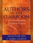 Authors in the Classroom : A Transformative Education Process - Book