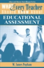 What Every Teacher Should Know About Educational Assessment - Book