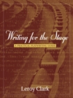 Writing for the Stage : A Practical Playwriting Guide - Book