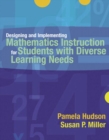 Designing and Implementing Mathematics Instruction for Students with Diverse Learning Needs - Book