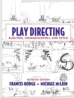 Play Directing : Analysis, Communication, and Style - Book