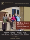 Modern School Business Administration : A Planning Approach (Peabody College Education Leadership Series) - Book