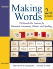 Making Words Second Grade : 100 Hands-On Lessons for Phonemic Awareness, Phonics and Spelling - Book