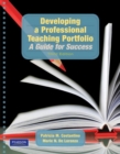 Developing a Professional Teaching Portfolio : A Guide for Success - Book