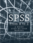 SPSS from A to Z : A Brief Step-by-Step Manual - Book