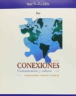 Audio CDs for Conexiones : Comunicacion y cultura - Book