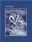 Workbook for Spanish for Health Care - Book