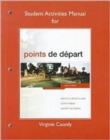 Student Activities Manual for Points de depart - Book