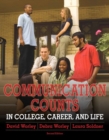 Communication Counts in College, Career, and Life - Book