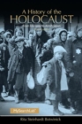 A History of the Holocaust : From Ideology to Annihilation - Book
