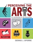 Perceiving the Arts : An Introduction to the Humanities - Book