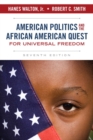 American Politics and the African American Quest for Universal Freedom - Book