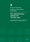 The Administrative Scheme for "on-the-Runs" : Second Report of Session 2014-15, Report, Together with Formal Minutes Relating to the Report - Book