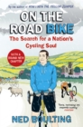 On the Road Bike : The Search For a Nation’s Cycling Soul - Book