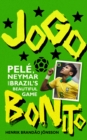 Jogo Bonito : Pele, Neymar and Brazil’s Beautiful Game - Book