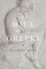 The Soul of the Greeks : An Inquiry - Book