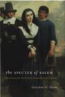 The Specter of Salem : Remembering the Witch Trials in Nineteenth-Century America - eBook
