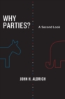 Why Parties? : A Second Look - eBook
