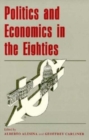 Politics and Economics in the Eighties - Book
