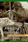 Foraging for Survival : Yearling Baboons in Africa - Book