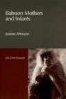 Baboon Mothers and Infants - Book