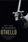 The Improbability of Othello : Rhetorical Anthropology and Shakespearean Selfhood - Book