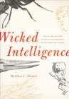 Wicked Intelligence : Visual Art and the Science of Experiment in Restoration London - eBook