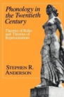 Phonology in the Twentieth Century : Theories of Rules and Theories of Representations - Book