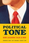 Political Tone : How Leaders Talk and Why - eBook