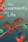 The Ornaments of Life : Coevolution and Conservation in the Tropics - eBook