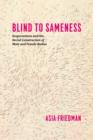 Blind to Sameness : Sexpectations and the Social Construction of Male and Female Bodies - eBook