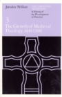 The Christian Tradition: A History of the Development of Doctrine, Volume 3 : The Growth of Medieval Theology (600-1300) - eBook