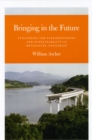 Bringing in the Future : Strategies for Farsightedness and Sustainability in Developing Countries - Book