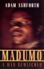 Madumo, a Man Bewitched - Book