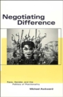 Negotiating Difference : Race, Gender, and the Politics of Positionality - Book
