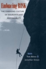 Embracing Risk : The Changing Culture of Insurance and Responsibility - Book