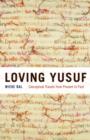 Loving Yusuf : Conceptual Travels from Present to Past - eBook