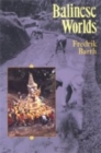 Balinese Worlds - Book