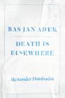 Bas Jan Ader : Death Is Elsewhere - eBook