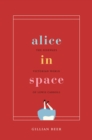 Alice in Space : The Sideways Victorian World of Lewis Carroll - Book