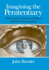 Imagining the Penitentiary : Fiction and the Architecture of Mind in Eighteenth-Century England - Book