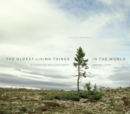 The Oldest Living Things in the World - Book