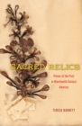 Sacred Relics : Pieces of the Past in Nineteenth-Century America - Book